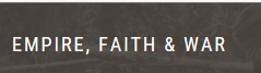 Empire, Faith & War